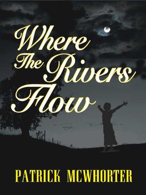 cover image of Where the Rivers Flow